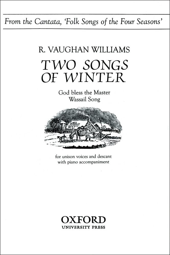 Two songs of winter: from 'Folk songs of the Four Seasons',Used