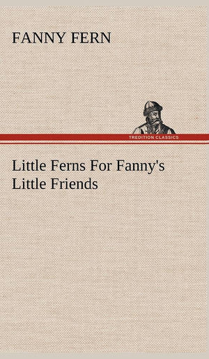Little Ferns For Fanny's Little Friends,Used
