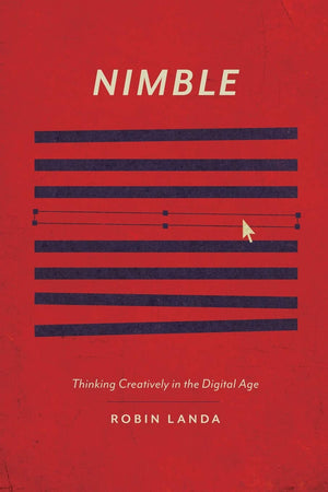 Nimble: Thinking Creatively in the Digital Age,Used