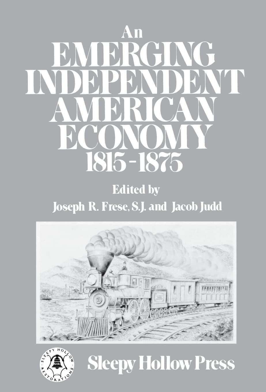 An Emerging Independent American Economy, 18151875.,Used