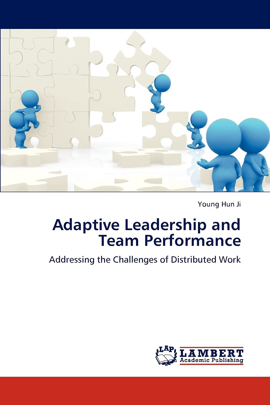 Adaptive Leadership and Team Performance: Addressing the Challenges of Distributed Work,Used