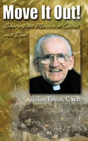 Move It Out!: Sharing the Mission of Christ with Zeal!,New