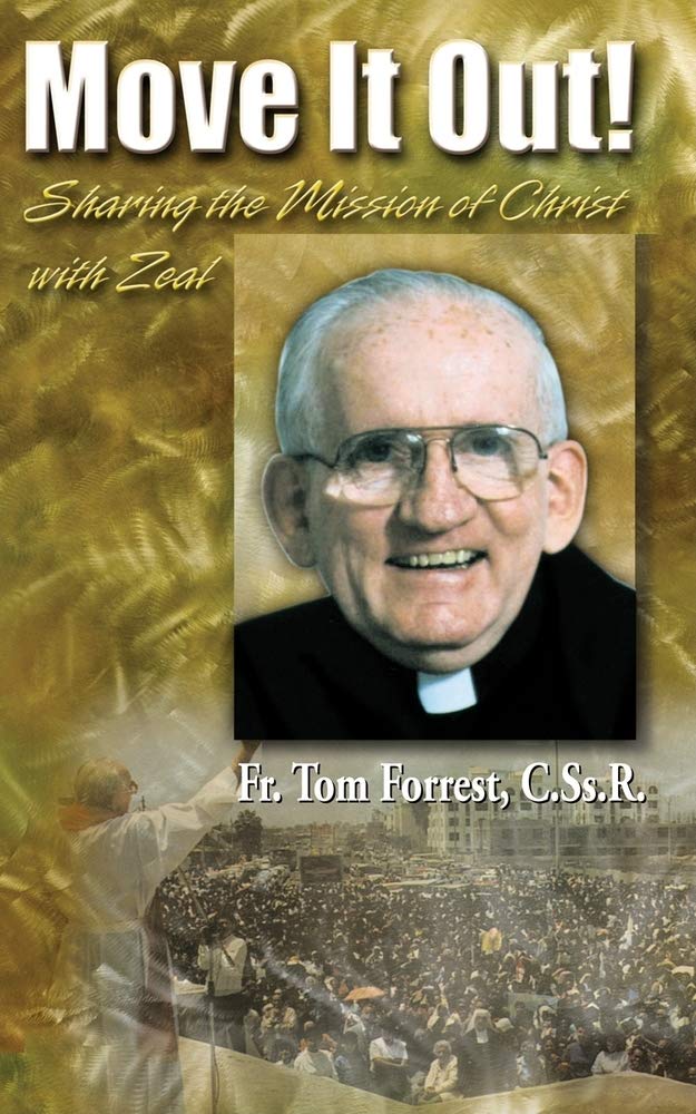 Move It Out!: Sharing the Mission of Christ with Zeal!,Used