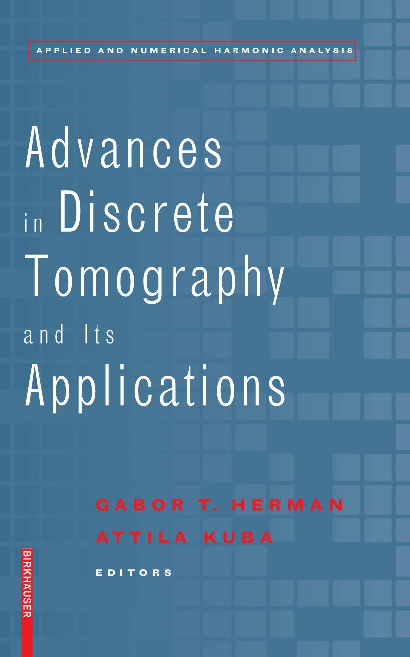 Advances In Discrete Tomography And Its Applications (Applied And Numerical Harmonic Analysis),Used