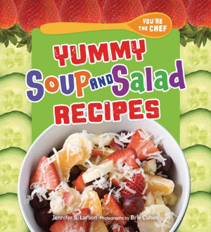 Yummy Soup and Salad Recipes (You're the Chef),Used