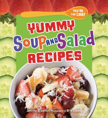 Yummy Soup and Salad Recipes (You're the Chef),Used