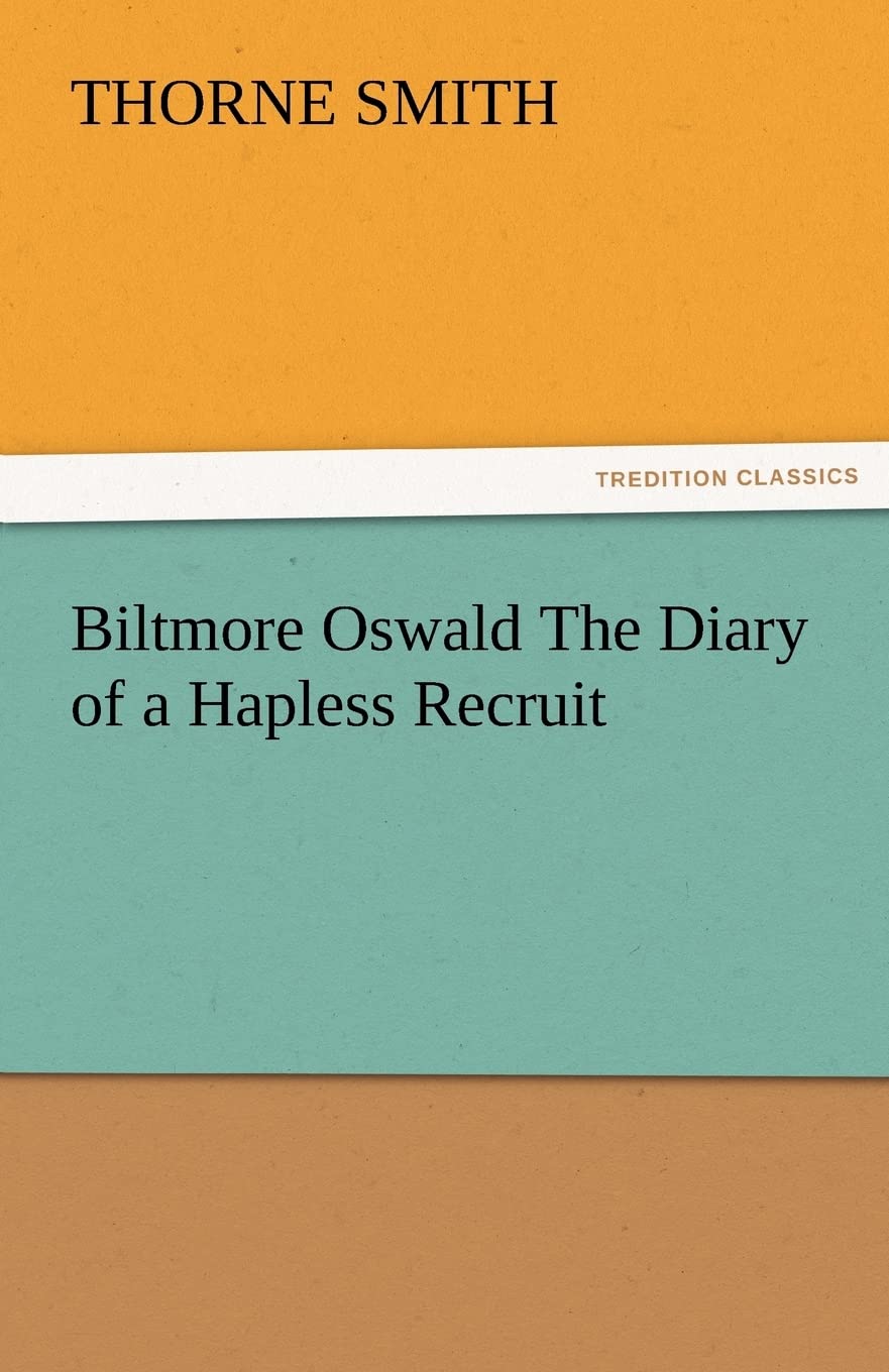 Biltmore Oswald the Diary of a Hapless Recruit,Used