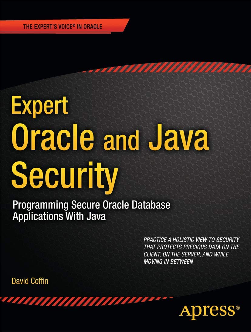 Expert Oracle and Java Security: Programming Secure Oracle Database Applications With Java,Used