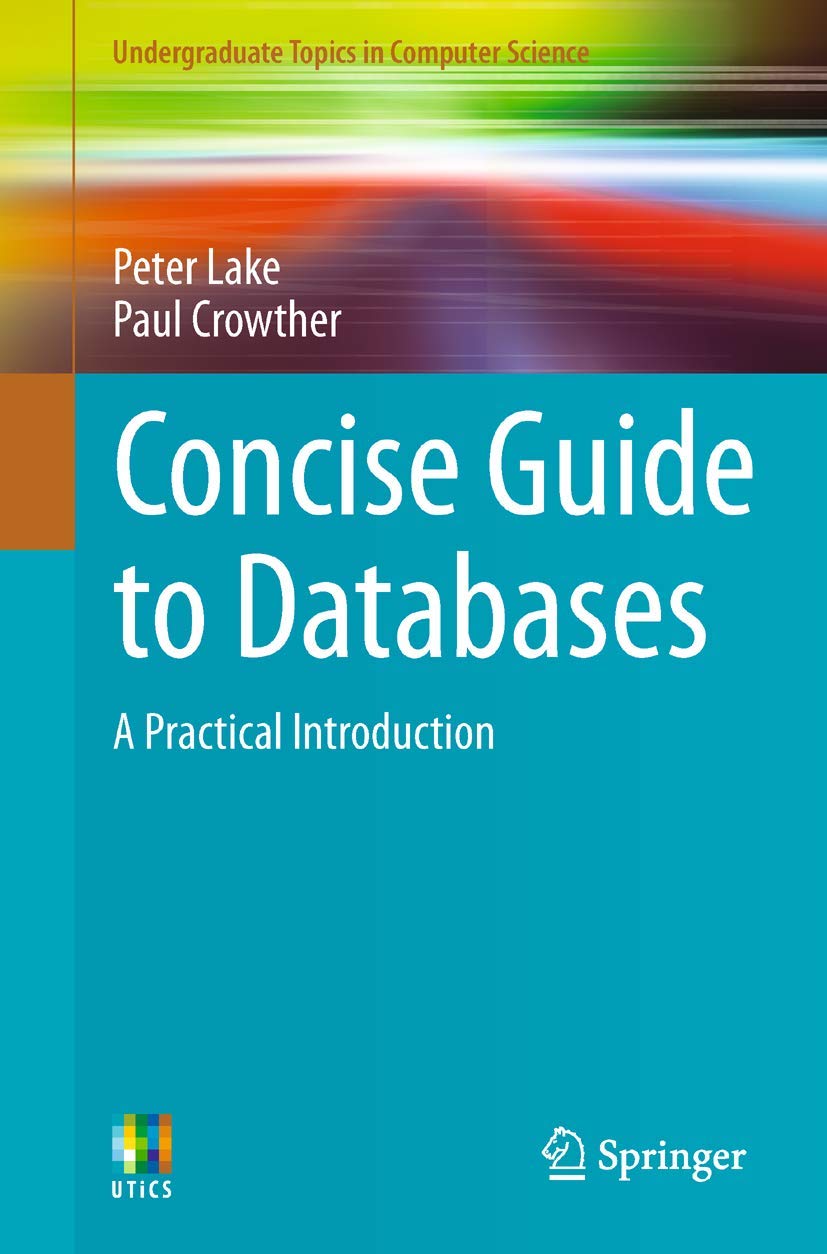 Concise Guide to Databases: A Practical Introduction (Undergraduate Topics in Computer Science),Used