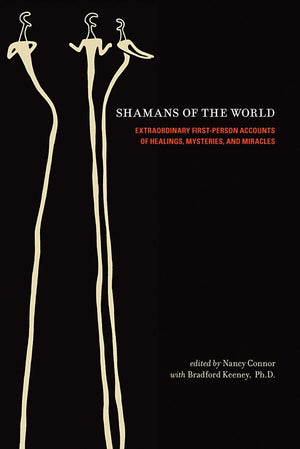 Shamans of the World: Extraordinary FirstPerson Accounts of Healings, Mysteries, and Miracles,Used