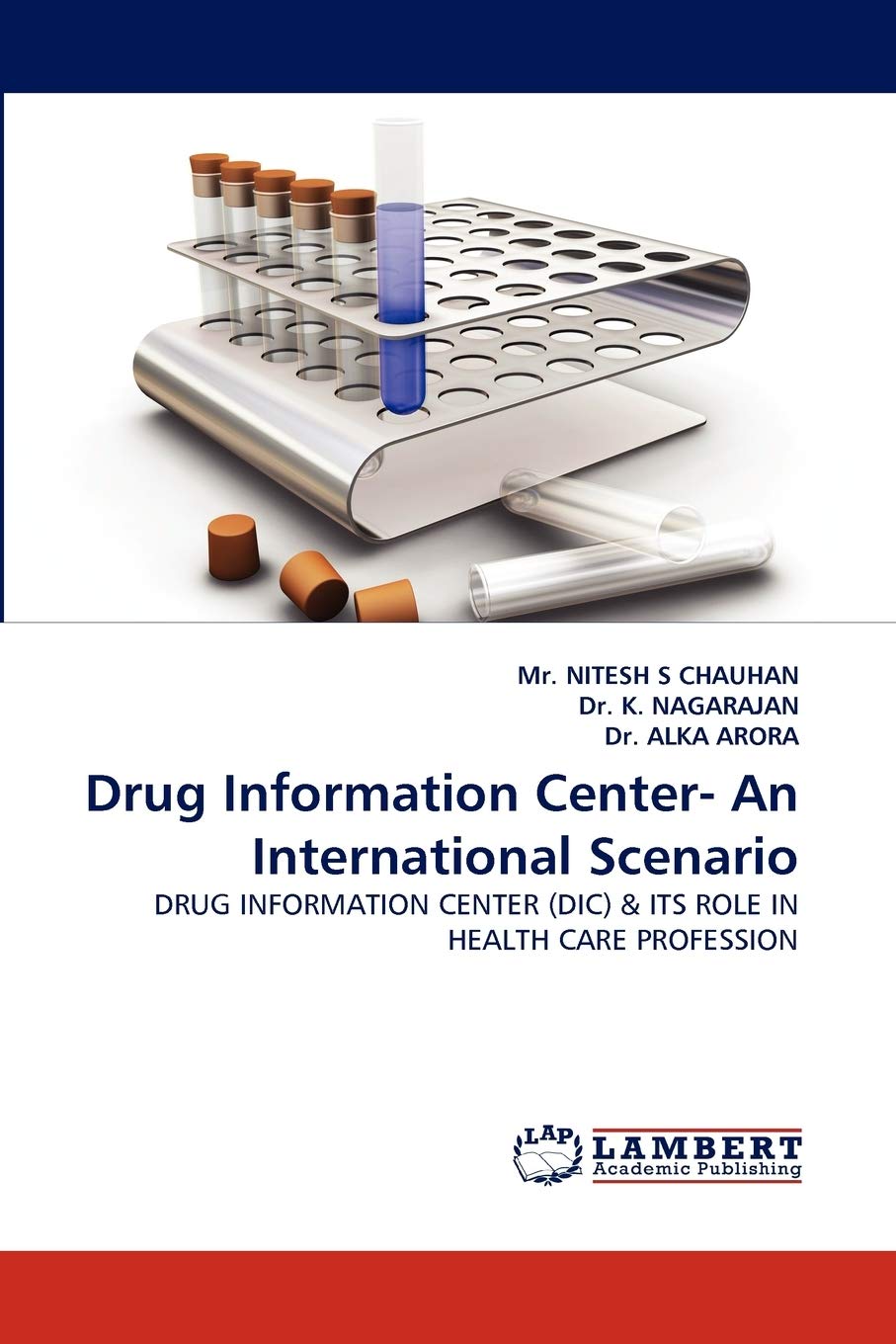 Drug Information Center An International Scenario: DRUG INFORMATION CENTER (DIC) & ITS ROLE IN HEALTH CARE PROFESSION,Used