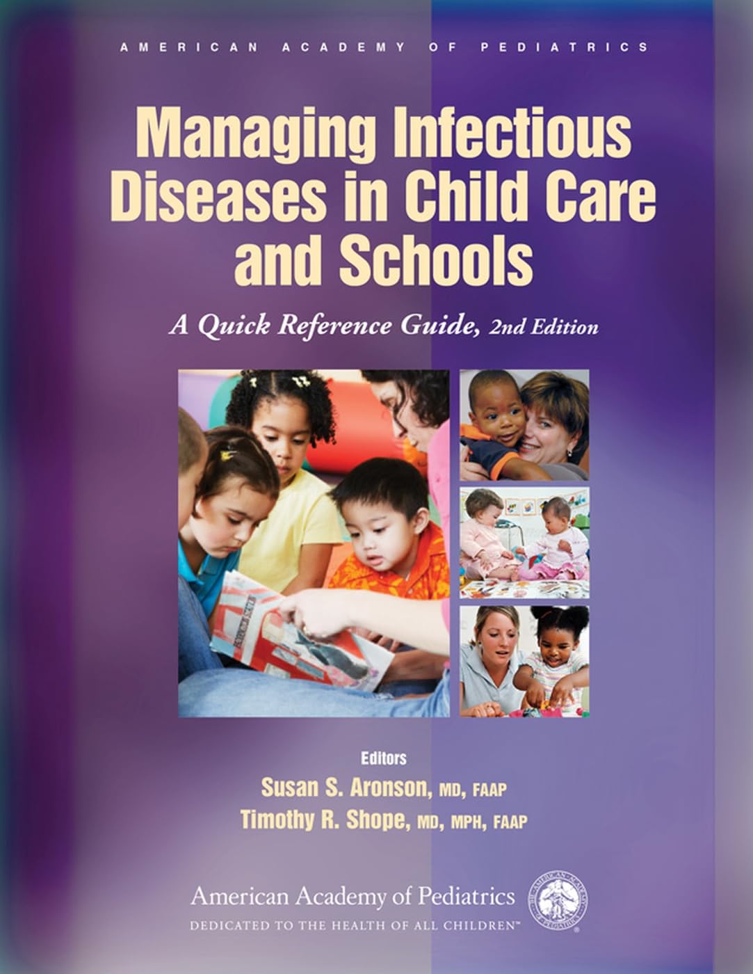Managing Infectious Diseases in Child Care and Schools: A Quick Reference Guide,Used