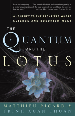 The Quantum and the Lotus: A Journey to the Frontiers Where Science and Buddhism Meet,Used