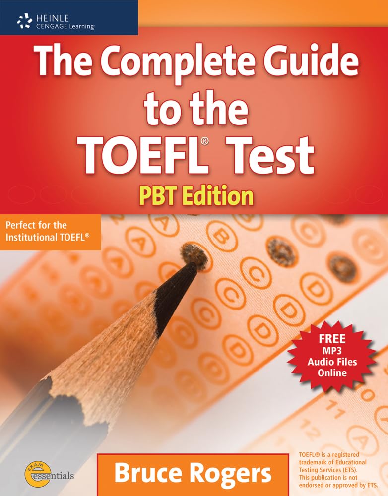 The Complete Guide to the TOEFL Test: PBT Edition (Exam Essentials),New