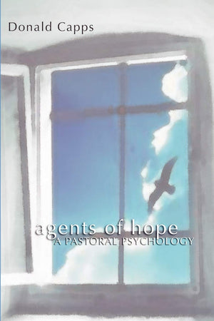 Agents Of Hope: A Pastoral Psychology