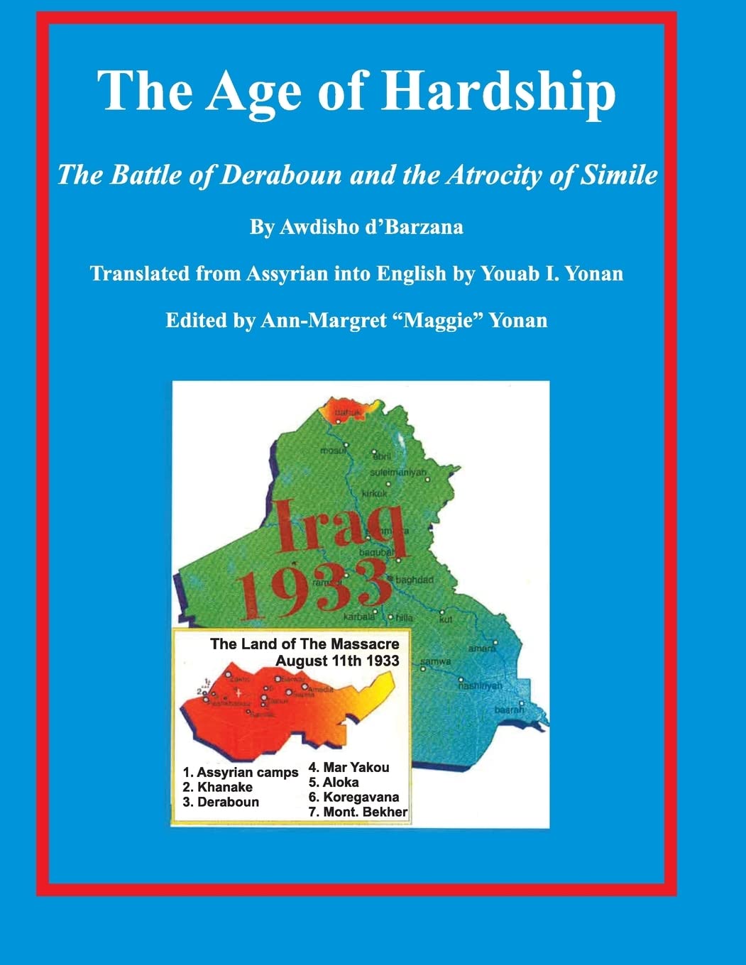 The Age Of Hardship: The Battle Of Deraboun And The Atrocity Of Simile,Used