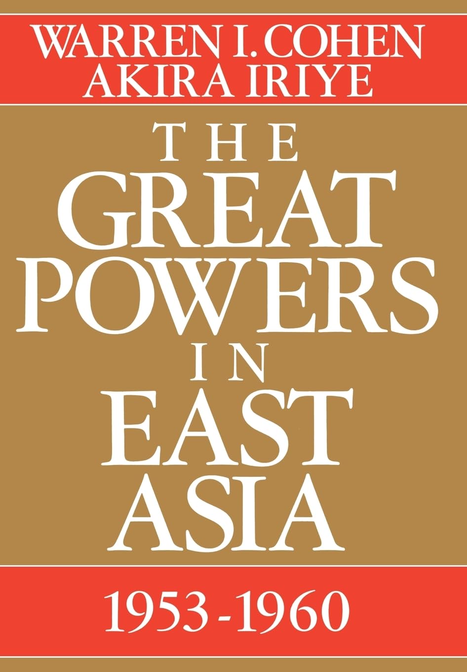 The Great Powers In East Asia: 19531960