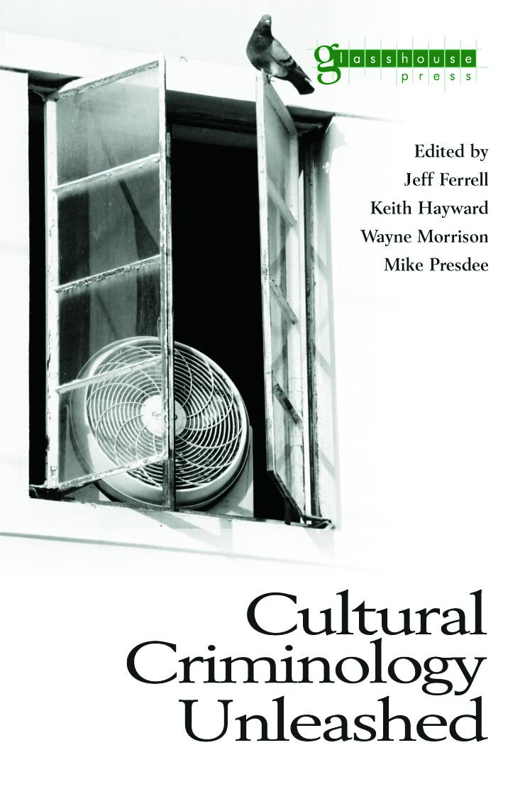 Cultural Criminology Unleashed (Criminology S),Used