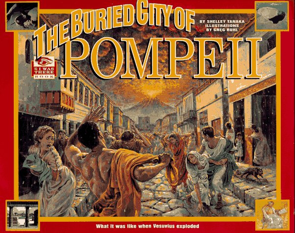 I Was There: The Buried City of Pompeii,Used