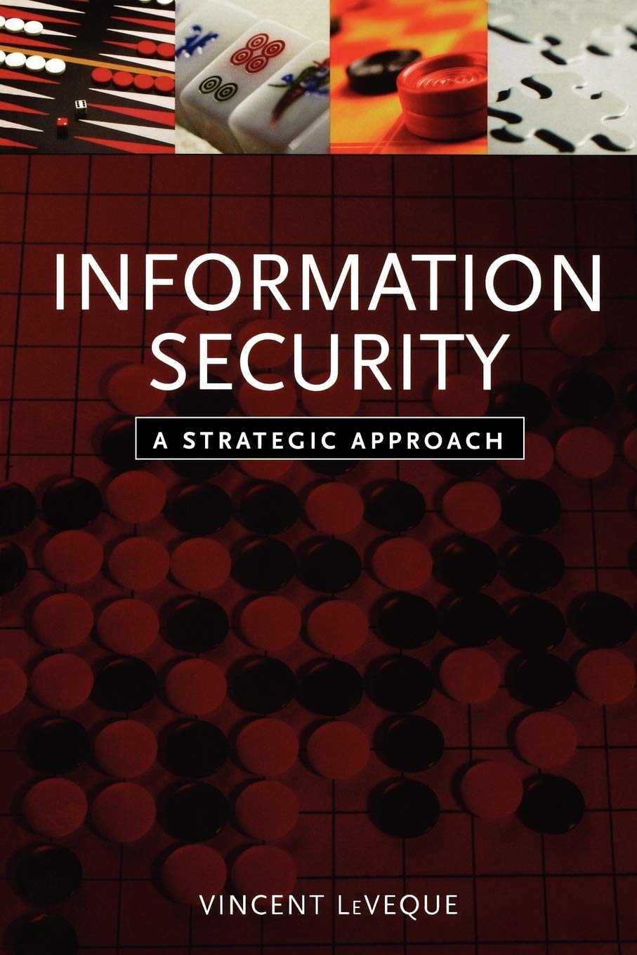 Information Security: A Strategic Approach,Used
