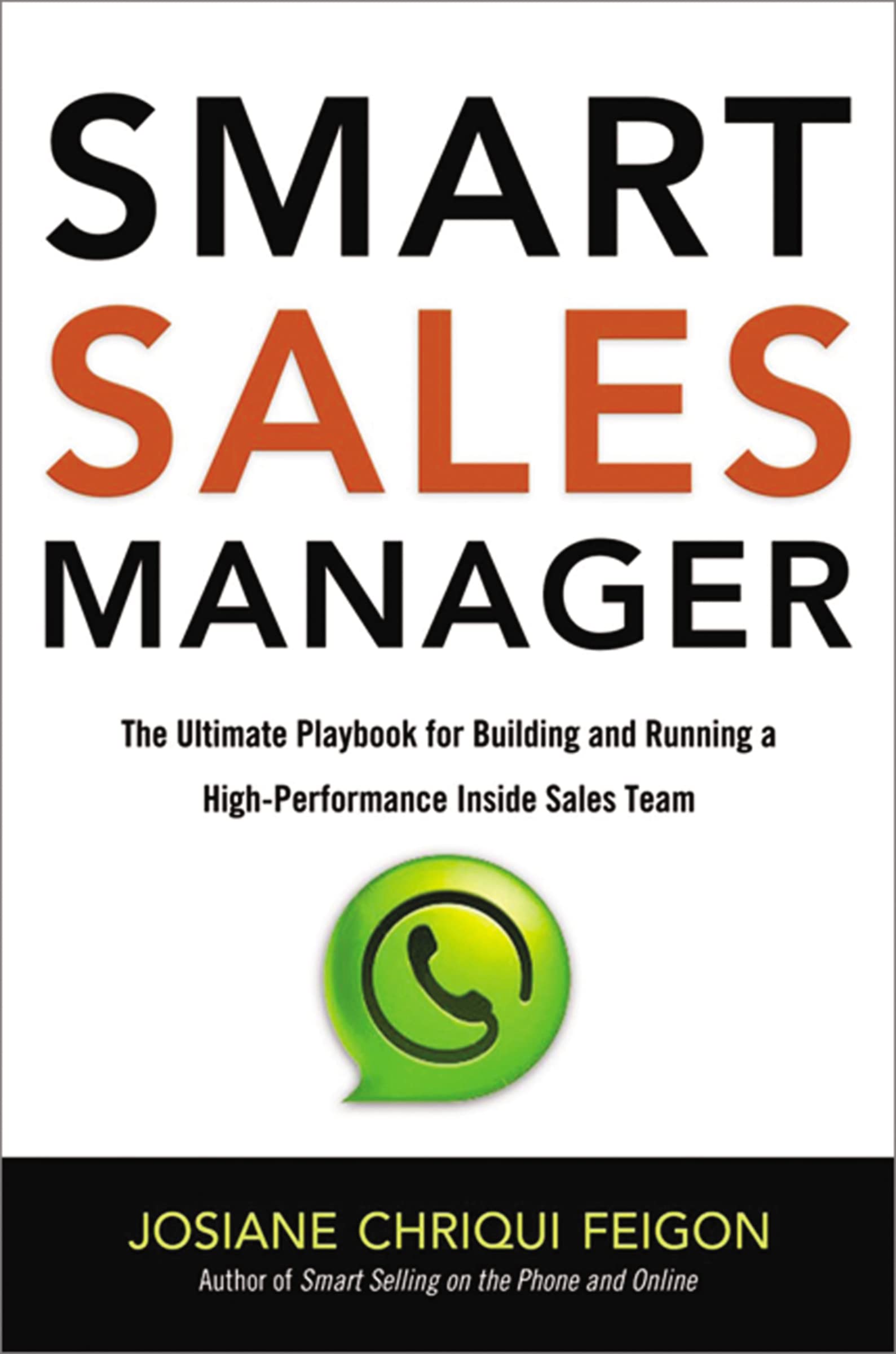 Smart Sales Manager: The Ultimate Playbook For Building And Running A Highperformance Inside Sales Team,Used