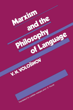 Marxism And The Philosophy Of Language,New