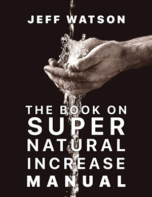 The Book on Super Natural Increase Manual: Experience Financial Breakthrough & the Goodness of God in the Land of the Living,Used
