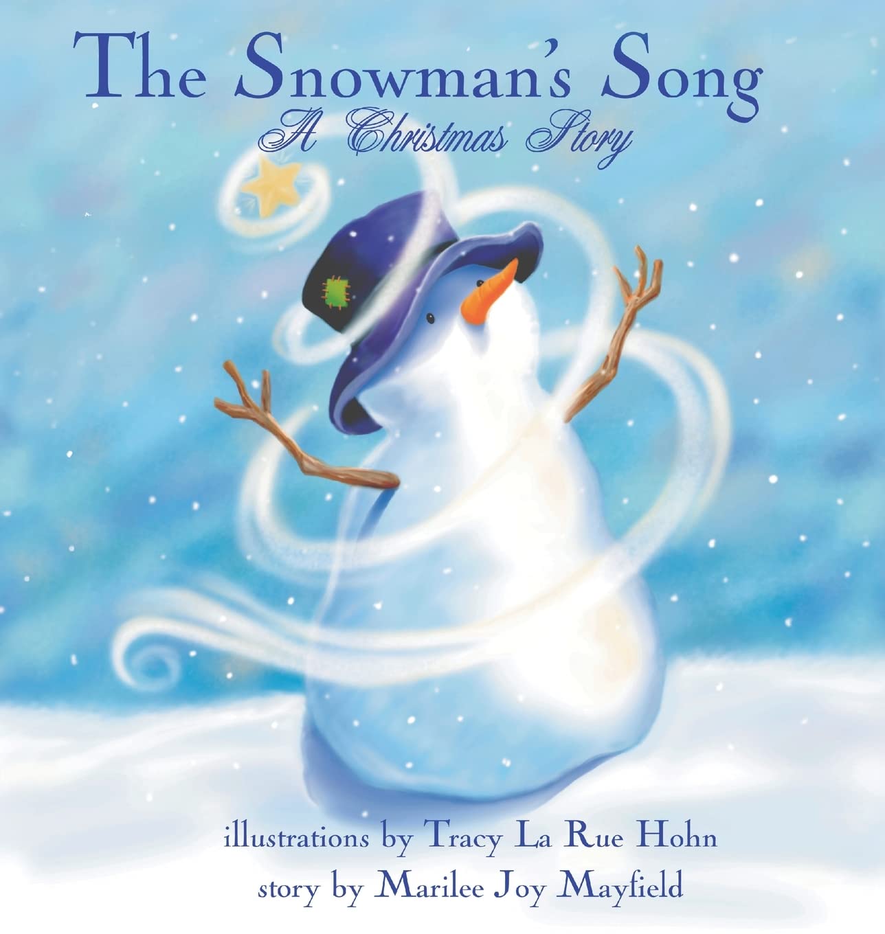 The Snowman's Song: A Christmas Story  Children's Christmas Books for Ages 48, Witness a Christmas Miracle as the Little Snowm,Used