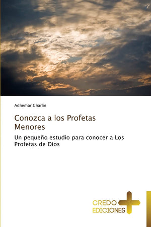 Conozca a los Profetas Menores: Un pequeo estudio para conocer a Los Profetas de Dios (Spanish Edition),Used