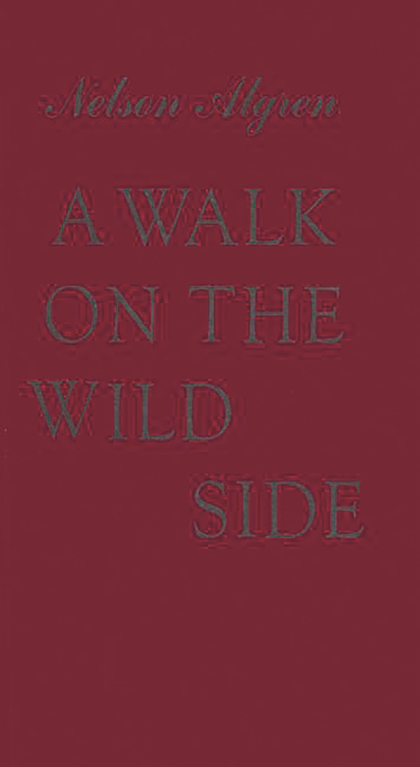 A Walk on the Wild Side,Used