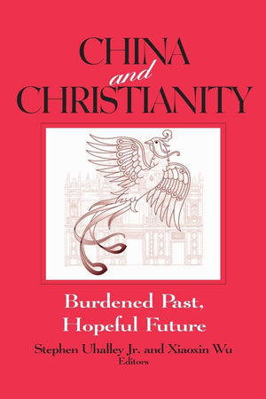 China and Christianity: Burdened Past, Hopeful Future (Studies of the Ricci Institute for ChineseWestern Cultural History),Used