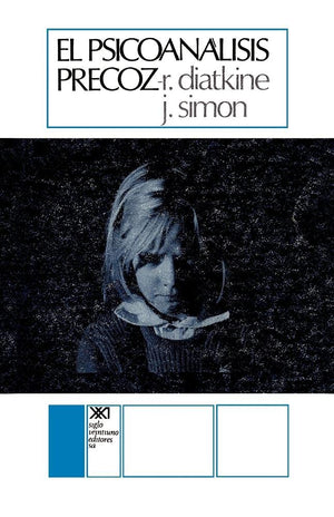 El Psicoanalisis Precoz (Spanish Edition),New