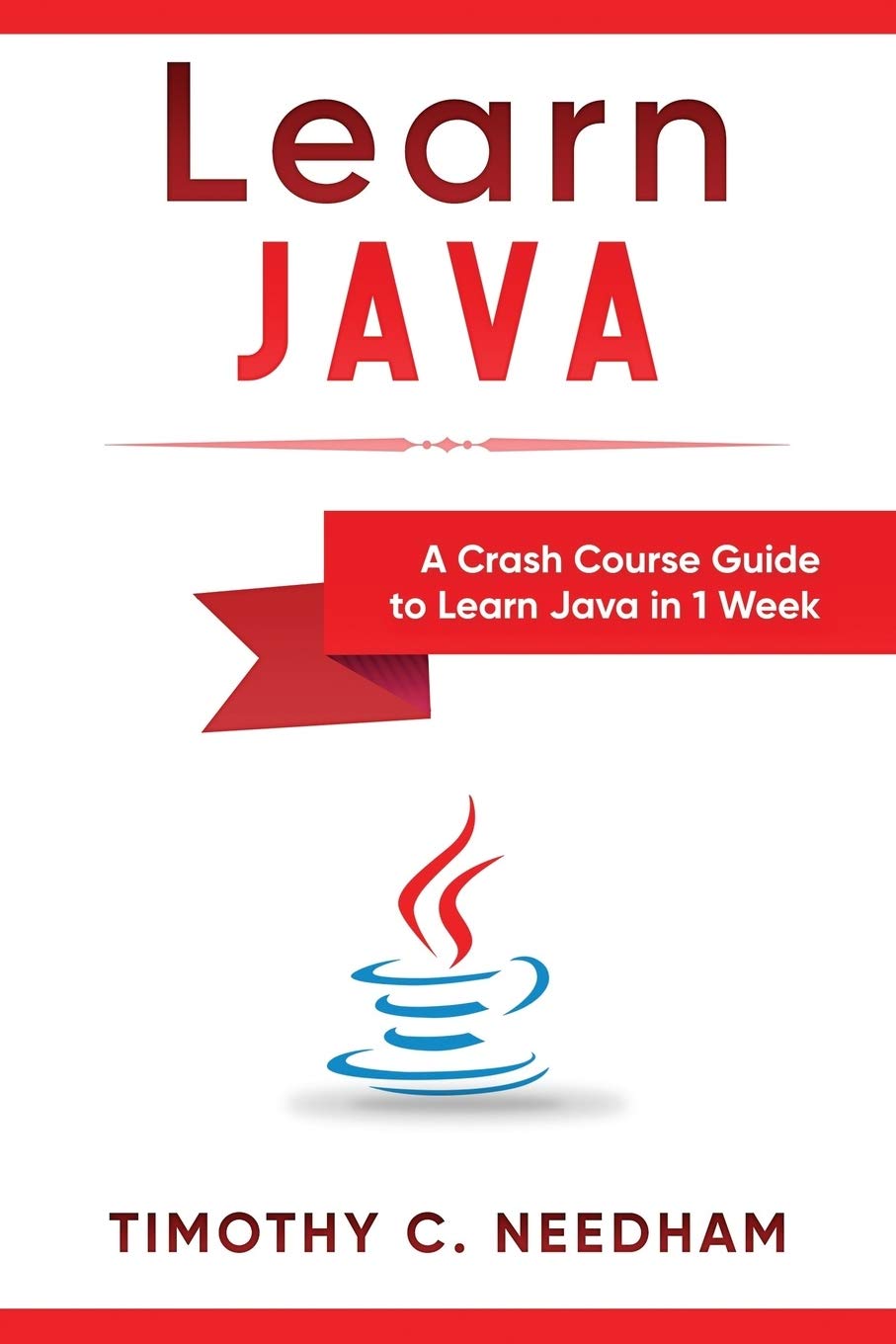 Learn Java: A Crash Course Guide to Learn Java in 1 Week,Used