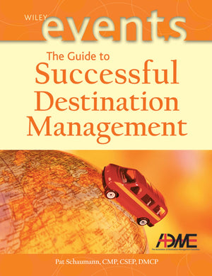 The Guide to Successful Destination Management,Used