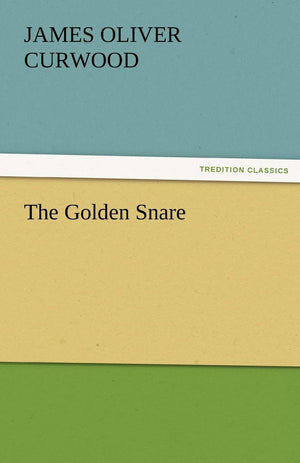 The Golden Snare,Used