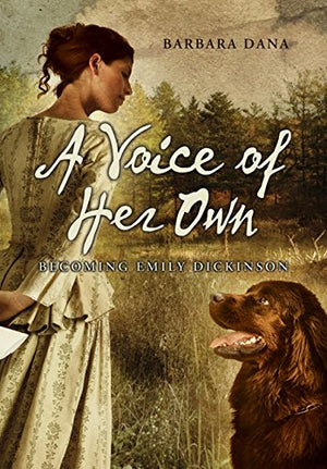 A Voice of Her Own: Becoming Emily Dickinson,Used