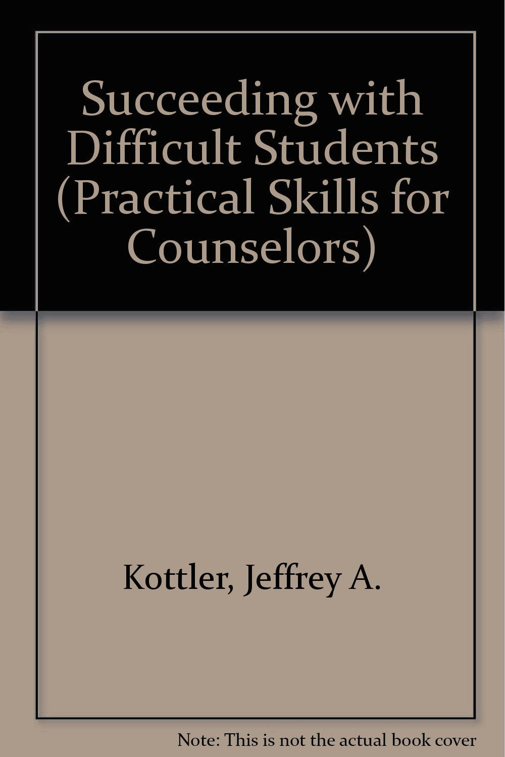 Succeeding With Difficult Students (Practical Skills for Counselors),Used