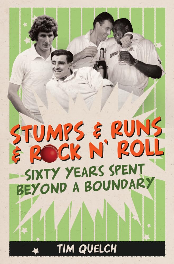 Stumps & Runs & Rock 'n' Roll: Sixty Years Beyond a Boundary,Used