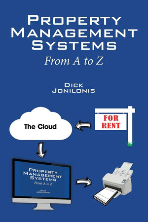Property Management Systems: From A to Z,Used