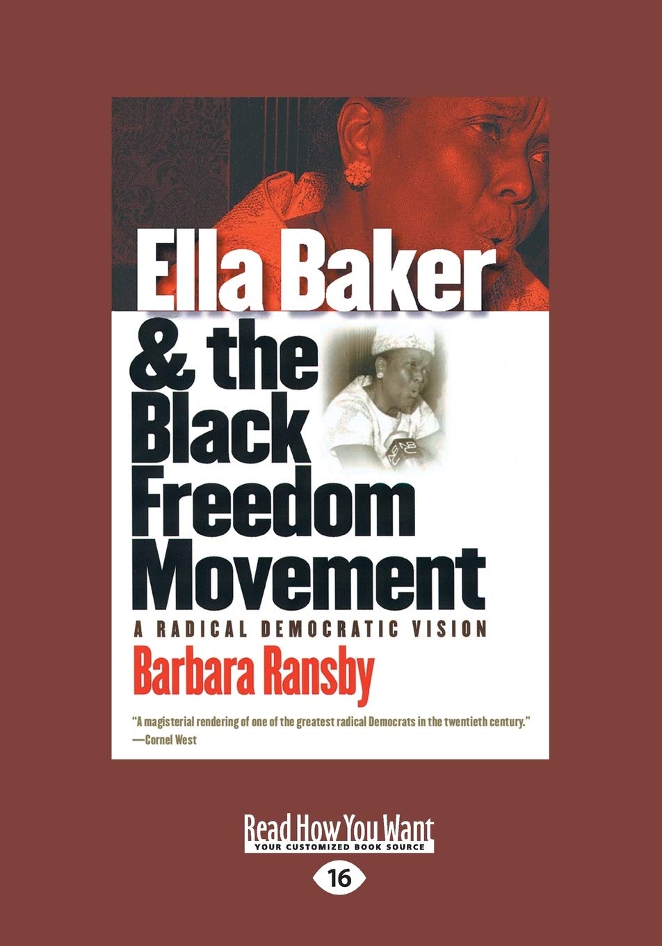 Ella Baker And The Black Freedom Movement: A Radical Democratic Vision (Large Print 16Pt),Used