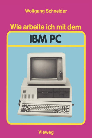 Wie arbeite ich mit dem IBM PC (German Edition),Used