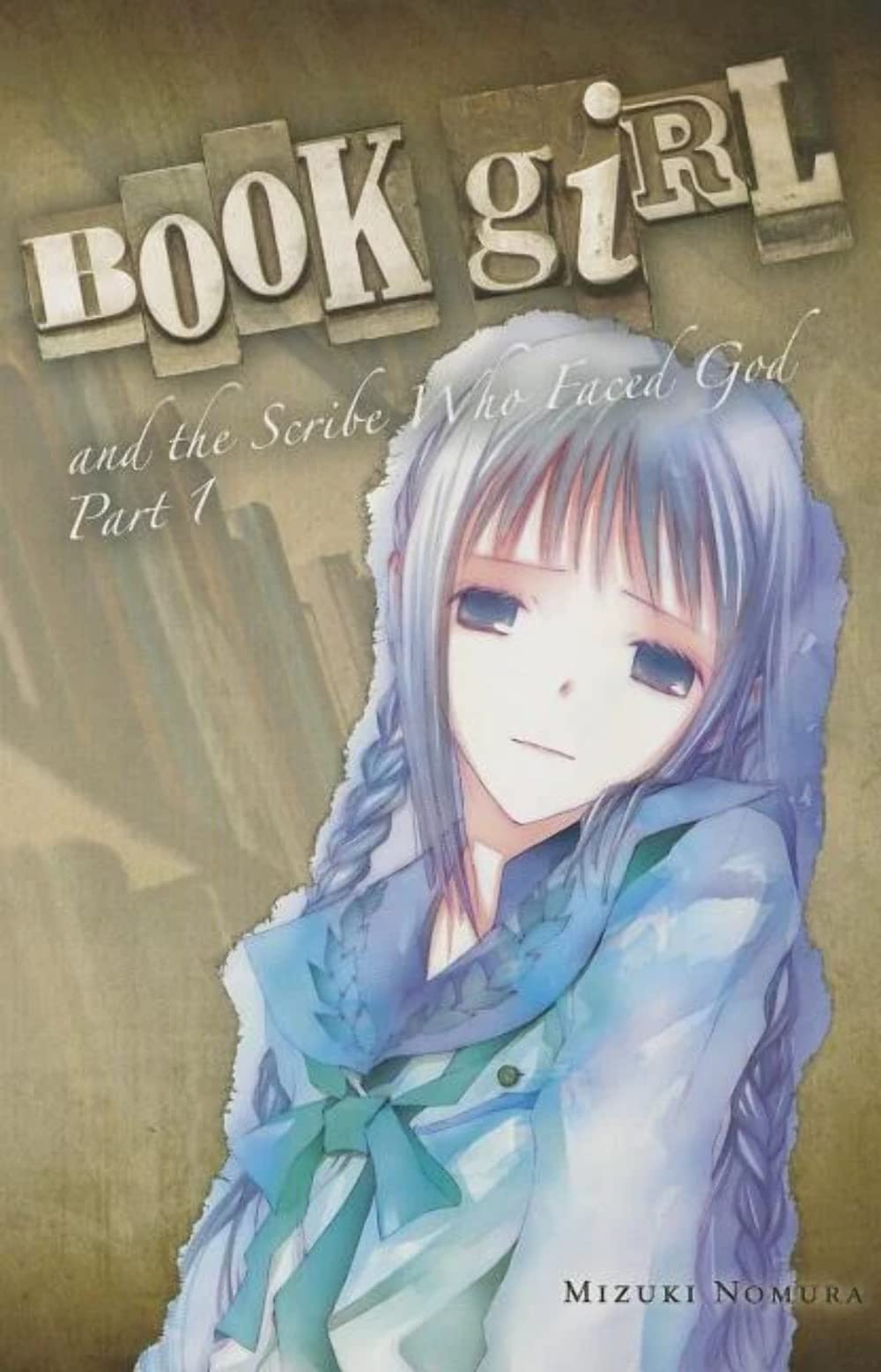 Book Girl And The Scribe Who Faced God, Part 1 (Light Novel) (Volume 7) (Book Girl, 7)