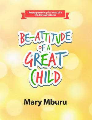 BEATTITUDE OF A GREAT CHILD: Reprogramming the Mind of a Child Into Greatness,Used