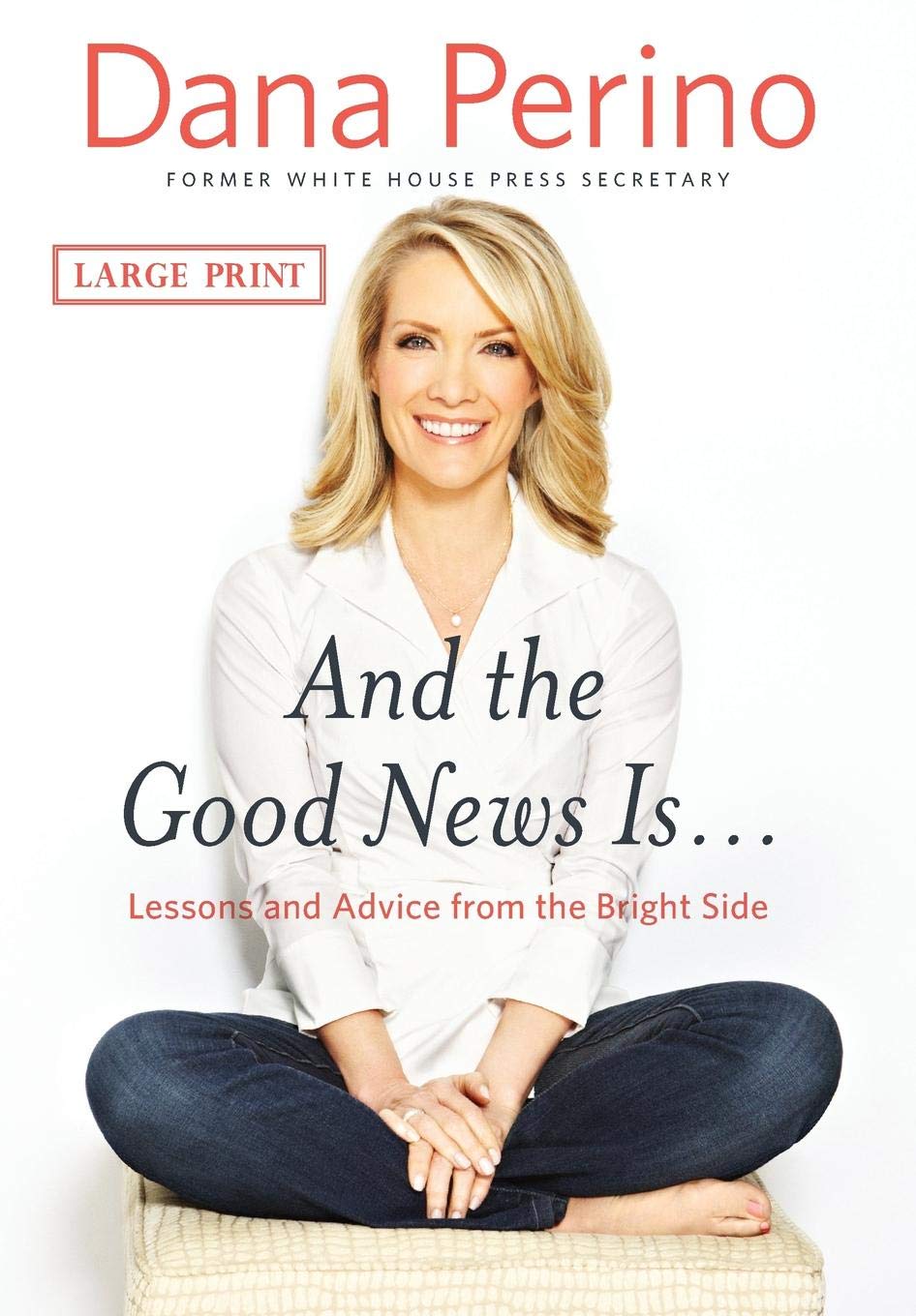 And The Good News Is...: Lessons And Advice From The Bright Side