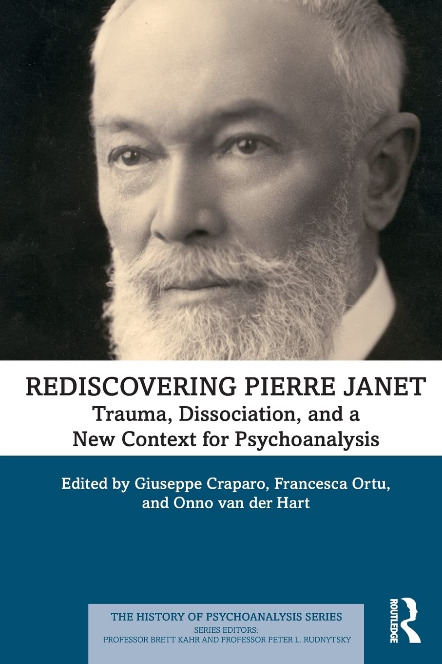 Rediscovering Pierre Janet: Trauma, Dissociation, and a New Context for Psychoanalysis (The History of Psychoanalysis Series),Used