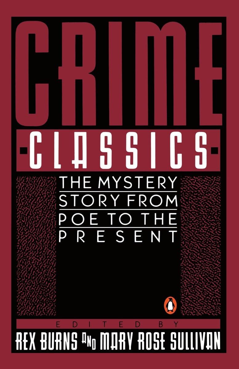 Crime Classics: The Mystery Story from Poe to the Present,Used