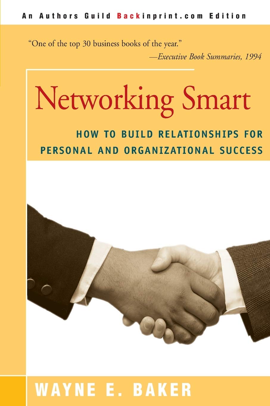 Networking Smart: How To Build Relationships For Personal And Organizational Success,New