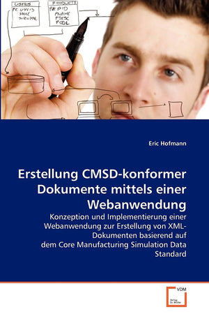 Erstellung CMSDkonformer Dokumente mittels einer Webanwendung (German Edition),Used