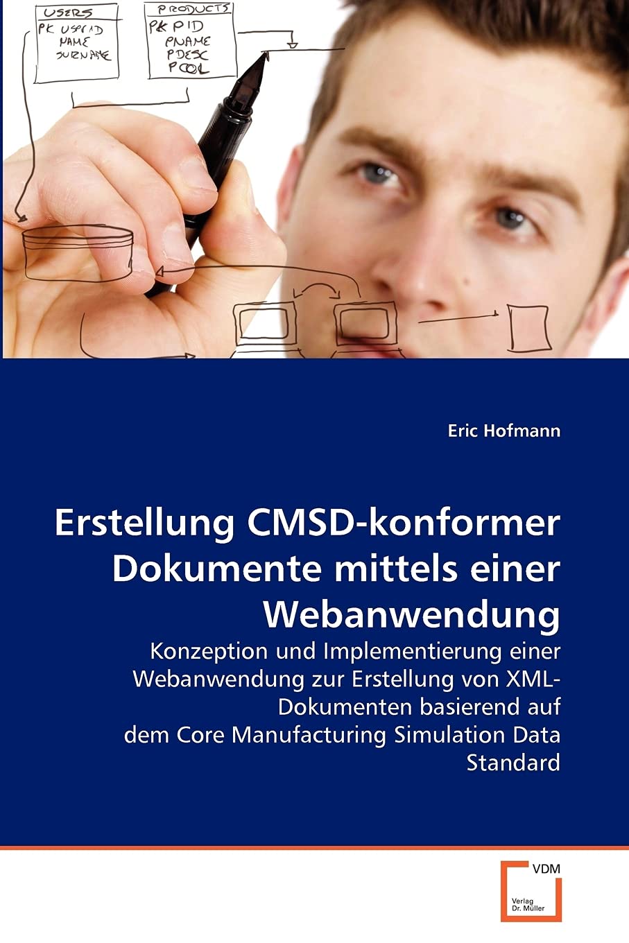 Erstellung CMSDkonformer Dokumente mittels einer Webanwendung (German Edition),Used