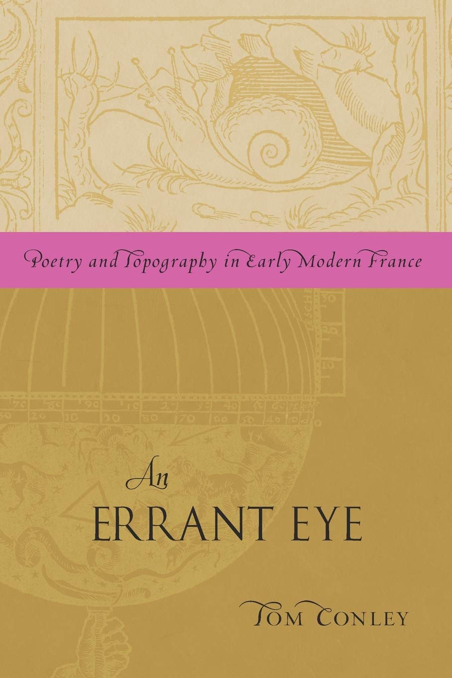 An Errant Eye: Poetry And Topography In Early Modern France,Used